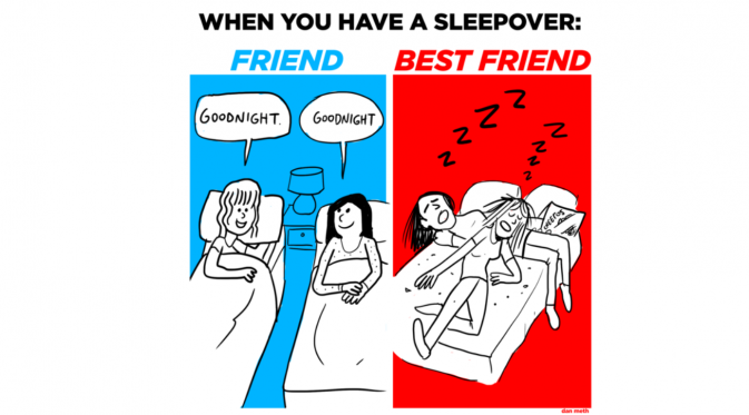 Saat tidur bareng sekamar. Teman: basa basi ngucapin selamat malam dan kasurnya terpisah. Sahabat: tidur bareng sekasur tumpuk-tumpukan. (Via: buzzfeed.com)