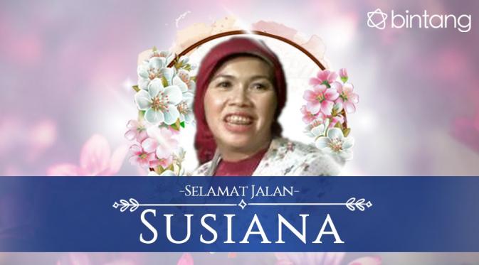 Selamat jalan Hj. Susiana.