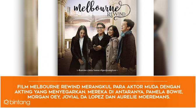 5 Alasan untuk Menonton Film Melbourne Rewind. (Foto: Instagram/morganoey, Desain: Nurman Abdul Hakim/Bintang.com)