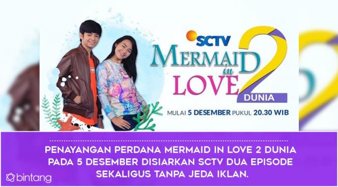 Sederet Kejutan di Sinetron Mermaid in Love 2 Dunia. (Foto: Instagram/sctv_, Desain: Nurman Abdul Hakim/Bintang.com)