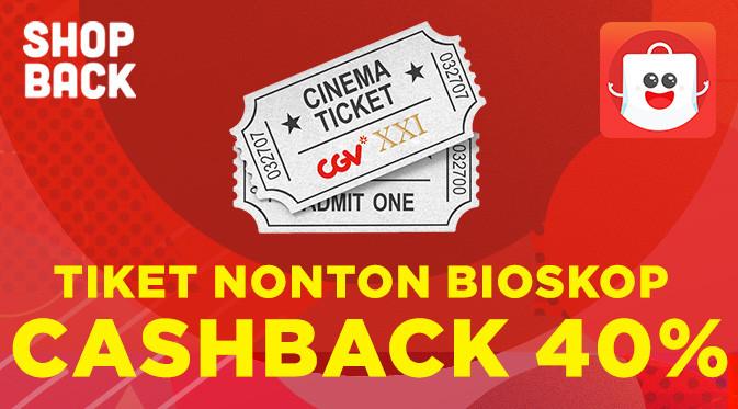Liat jadwal film bioskop dan beli tiket nonton via ShopBack dapat cashback 40%