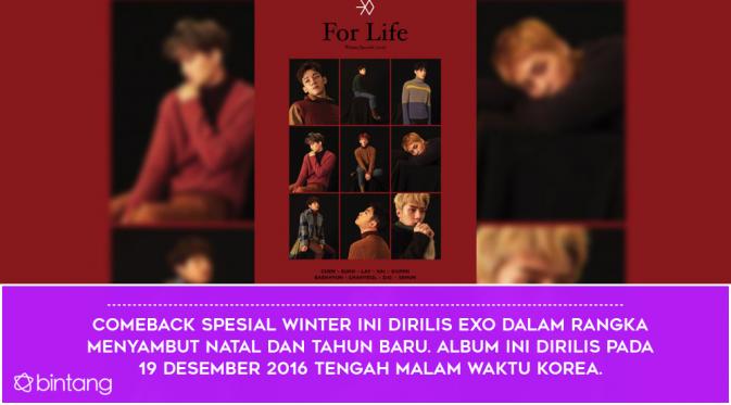 Fakta comeback EXO 'For Life' (Desain: Nurman Abdul Hakim/Bintang.com)