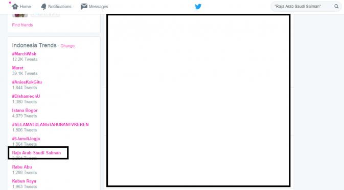 Ucapan selamat datang Raja Arab Saudi Salman bin Abdulaziz-al-Saud ramai di Twitter (Trending TopicTwitter)