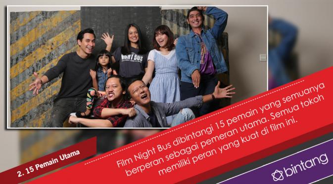 5 Hal yang Menarik dari Film Night Bus (Foto: Galih W Satria, DI: Nurman Abdul Hakim/Bintang.com)