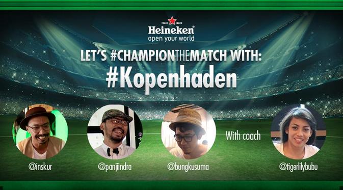 Melalui Heineken Champion the Match, Kopenhaden dan Team Green Folks mengajak Anda nonton Liga Champions dengan cara seru dan unik.