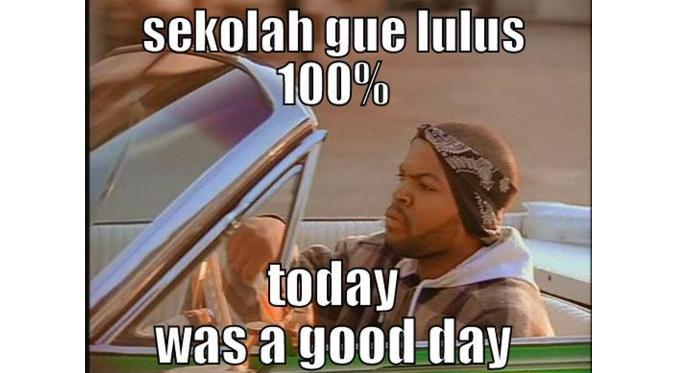 Sekolah gue lulus 100% (Via: www.mememaker.net)