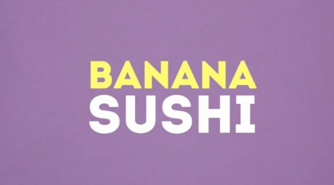 Sushi Pisang (Via: youtube.com)
