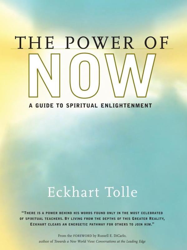 The Power of Now - Eckhart Tolle. | via: namastepublishing.com