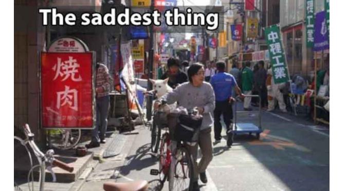 Hal paling sedih ... (Via: 9gag.com)
