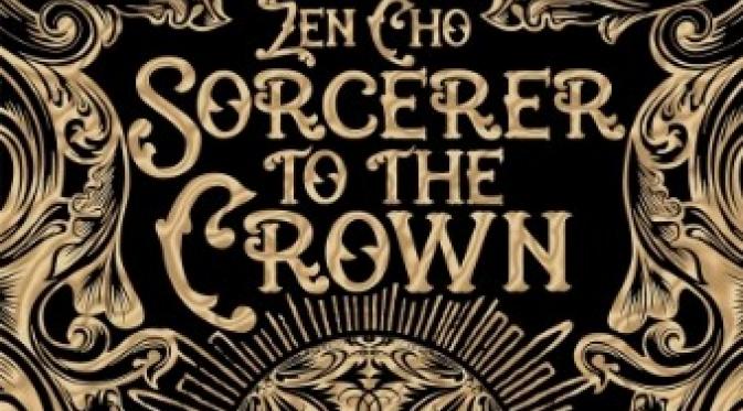 Sorcerer to the Crown, Zen Cho. | via: flipboard.com