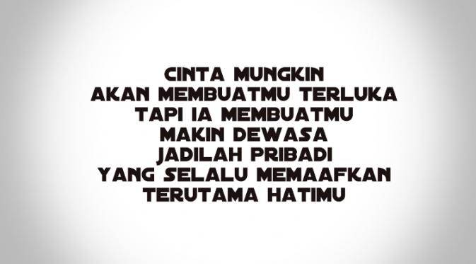 Cinta membuatmu sebagai pengambil keputusan, berdasar hati atau pikiran, namun sebaiknya keduanya seiring sejalan. 